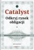Catalyst odkryj rynek obligacji